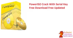 PowerISO-Crack-With-Serial-Key-Free-Download-Free-Updated