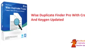 Wise-Duplicate-Finder-Pro-With-Crack-And-Keygen-Updated